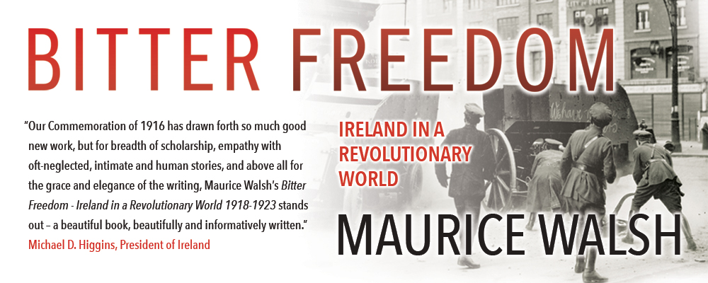 Bitter Freedom by Maurice Walsh - Out now in the UK